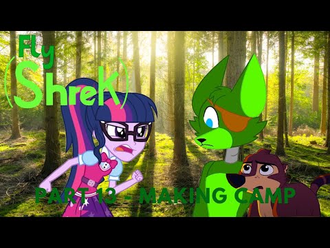 Fly Shrek Part 13 Making Camp