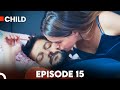 Child  episode 15