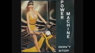 Power Machine – Don't Stop (1987)