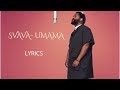 SJAVA- UMAMA (OFFICAL AUDIO) LYRICS.