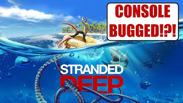 Stranded Deep Latest Console Update (UPDATE BUGGED!!)