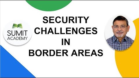 Security Challenges in Border Areas