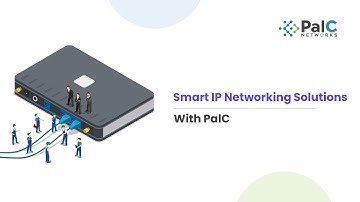 Smart IP Networking Solutions with PalC