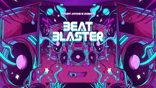 Vincent Antone x Underlux - Beat Blaster