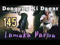 Dongeng sunda lumaku purwa bagian 145  kapanggih laratanana