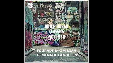 Fouradi feat. Kim-Lian - Gemengde Gevoelens  (Dutch Urban Classics Volume 8)