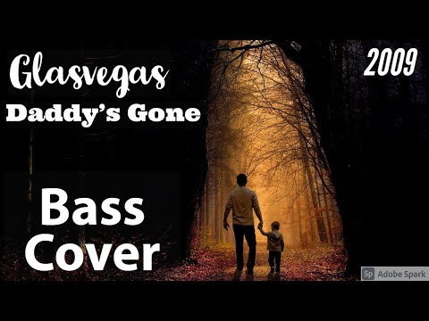 #32 - Bass cover of Glasvegas 'Daddy's gone'