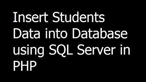 020 -Insert Students Data into Database using SQL Server in PHP - Udru/Hindi