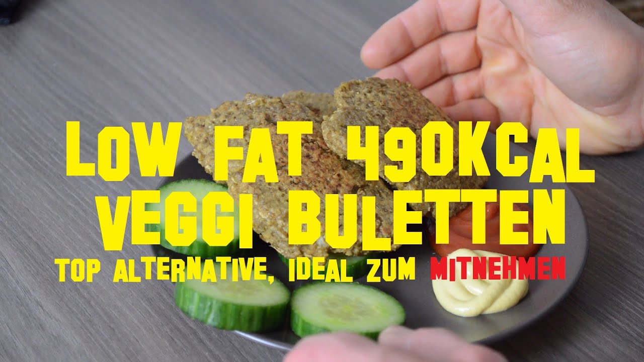 Low fat Veggi-Bulette(vegane Variante möglich), TOP STOFF unter 500kcal ...