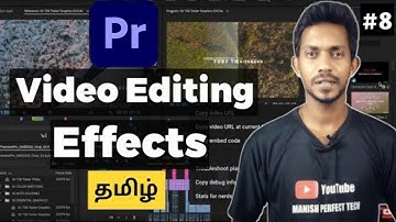 🔥Effects பயன்படுத்துவது எப்படி? | Adobe Premiere Pro Video Editing Tutorial In Tamil | Episode 8