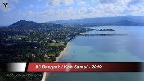 #3 Bangrak Koh Samui 2019 overflown with my drone