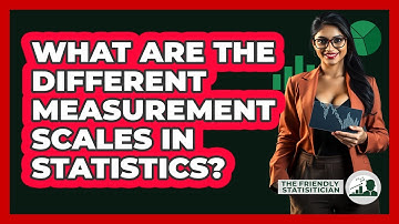 What Are The Different Measurement Scales In Statistics? - The Friendly Statistician
