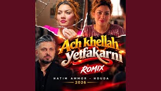 Romix Ach Khellah Yetfakarni