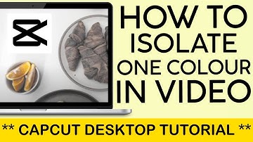 How to Isolate One Colour on Video in Capcut EASILY | FULL TUTORIAL 2024