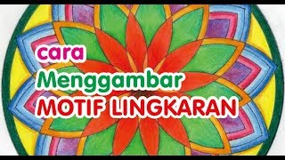 Cara Menggambar Motif Lingkaran