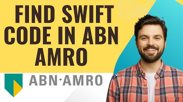How to find swift code in ABN AMRO I  S M TECH  (2025)