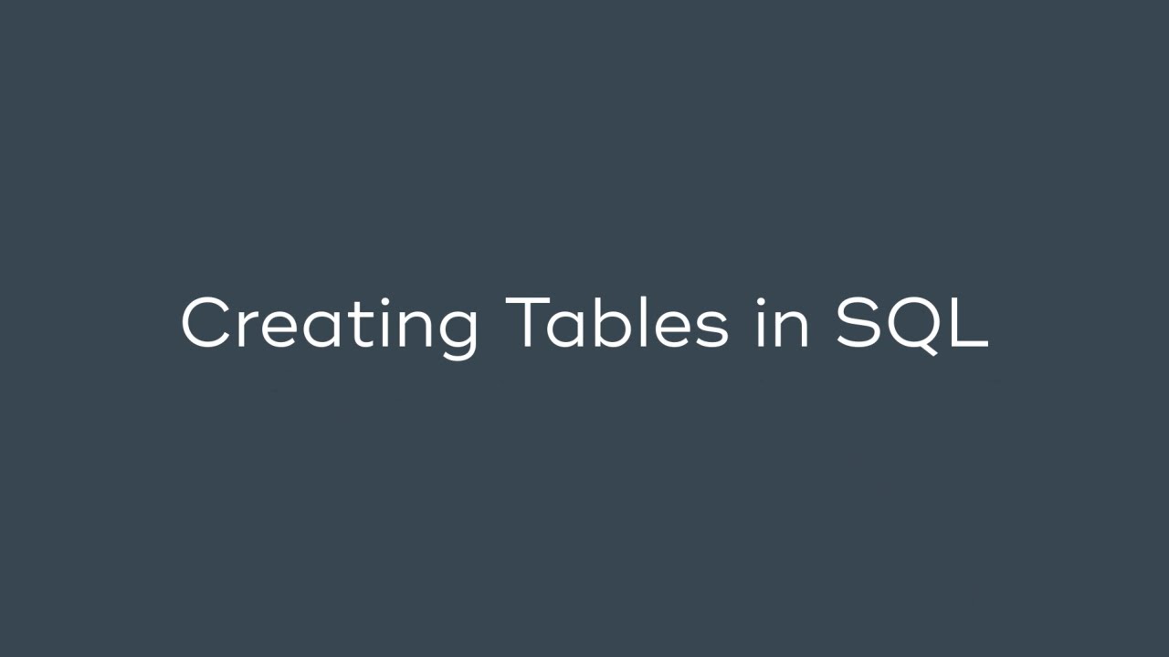 Creating Tables In Sql