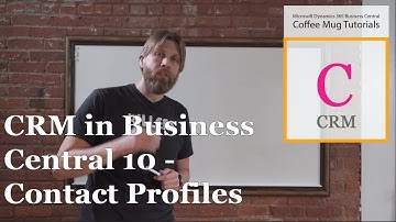 Dynamics 365 Business Central: CRM in Business Central 9/11 - Contact Profiles