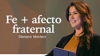 Fe + afecto fraternal - Gloriana Montero | Reflexiones Cristianas