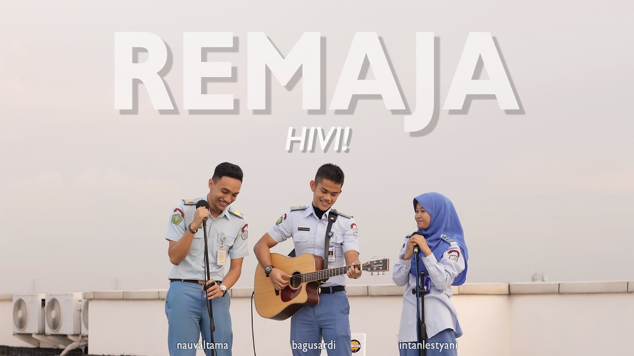 HIVI! - Remaja (Cover) Nauval Tama ft. Bagus Ardi \u0026 Intan Lestyani