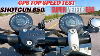 RE Shotgun650 vs Super Meteor 650 GPS Top Speed Test ?? | The UP46 Rider | First On YouTube |