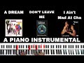 A Dream/I Ain&#39;t Mad At Cha - Piano Instrumental