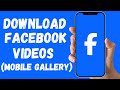 How to Download Facebook Videos iPhone Android (Facebook Video Downloader)