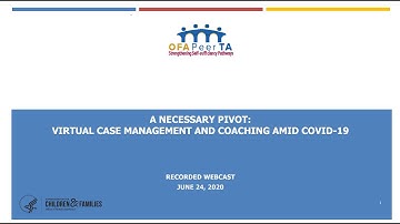 A Necessary Pivot - Virtual Coaching and Case Management Amid COVID-19