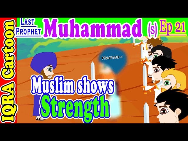 Muslim shows Strength || Muhammad  Story Ep 21 || Prophet stories for kids :  iqra cartoon Islamic class=