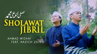 TERBARU!! Sholawat Jibril Ahmad Widani ft Nazich Zain