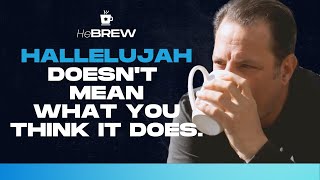The Truth behind the word: Hallelujah
