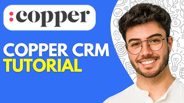 Copper CRM Tutorial (2025) How to Use Copper CRM