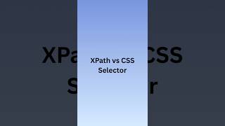 XPath vs CSS Selector | Selenium Locators Explained ⚔️ || #shorts ||#selenium #locatorsinselenium