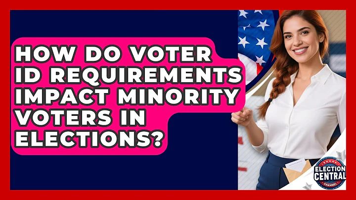 How Do Voter ID Requirements Impact Minority Voters in Elections? | Election Central Channel News