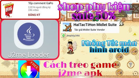 Download #HTTH 101 & j2me thu nhỏ cho điện thoại Android,cách treo game không bị tắt màn hình   #P1