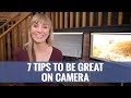 7 TIPS to be GREAT on CAMERA Immediately