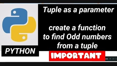 Python:Using TUPLE as a parameter,  create a function to find odd numbers from TUPLE,very important