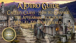 Captain Class - How to Change the Appearance of your Man-At-Arms or Herald | A LOTRO Guide.