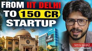 IIT Delhi to ₹150 Cr Startup - 5 Shocking Lessons I Learned | Decoded By Nitin Bajaj