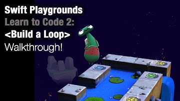 Swift Playgrounds - Build a Loop (Learn to Code 2)