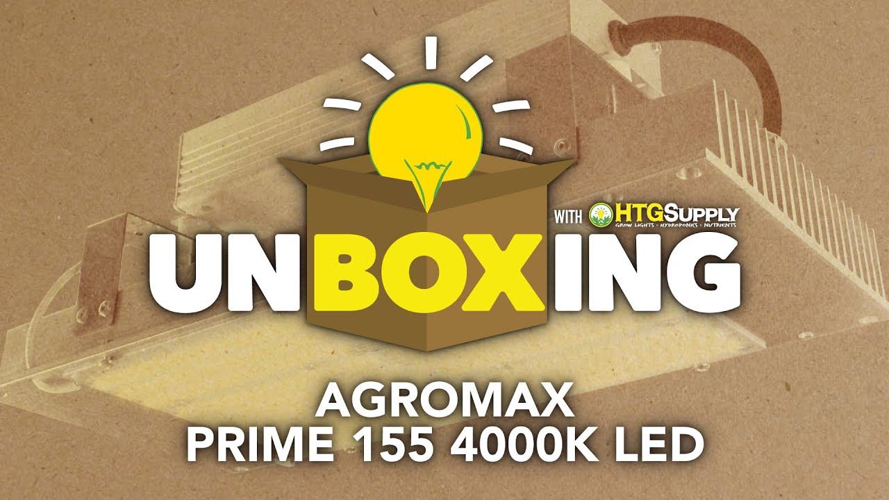 Htg Unboxing Agromax Prime 155 Led Grow Light Youtube