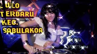 LULO TERBARU/KEC, SABULAKOA/DJ,PELA/VOC,SARINA/#FD AUDIO CHANEL#