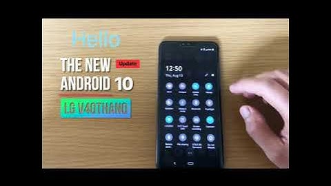 LG V40 ThinQ New Update Android 10