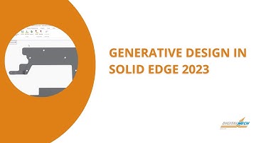 Generative Design in Solid Edge 2023