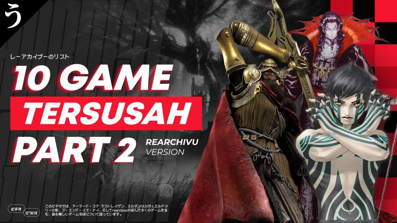 Rekomendasi 10 Game Tersusah Part 2! - ReArchivu List