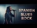 BEST SPANISH BLUES ROCK 2026 |  Soul Blues en Español - Spanish Blues Rock
