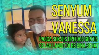 Operasi Celah Langit Sukses, Vanessa Kini Makin Murah Senyum