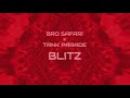 Bro Safari &amp; Tank Parade - Blitz (Official Audio)
