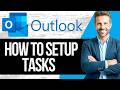 How to Setup Tasks using Outlook