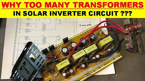 {610} Why More Transformers in Solar Inverter Circuit / Voltage Booster Stage